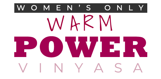 Women's Only Warm Power Vinyasa